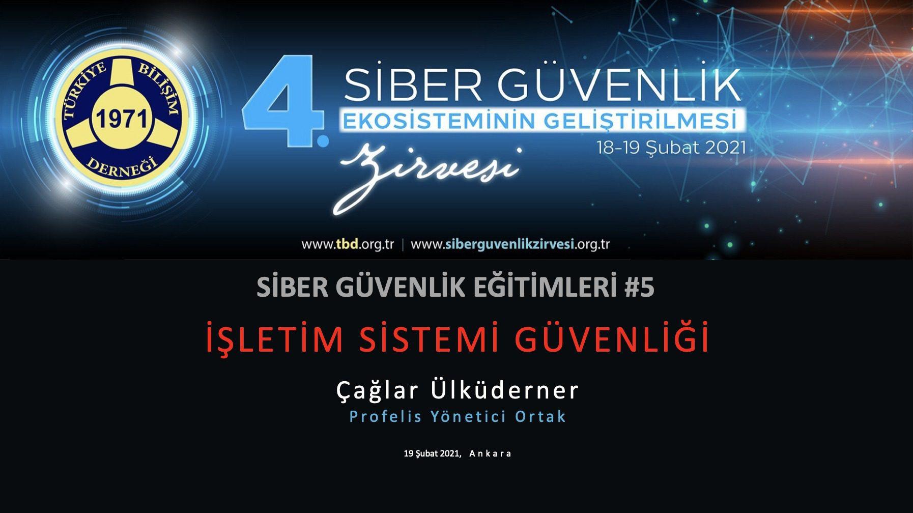 isletim-sistemi-guvenligi TBD 4. Siber Güvenlik Ekosisteminin Geliştirilmesi Zirvesi İşletim Sistemi Güvenliği